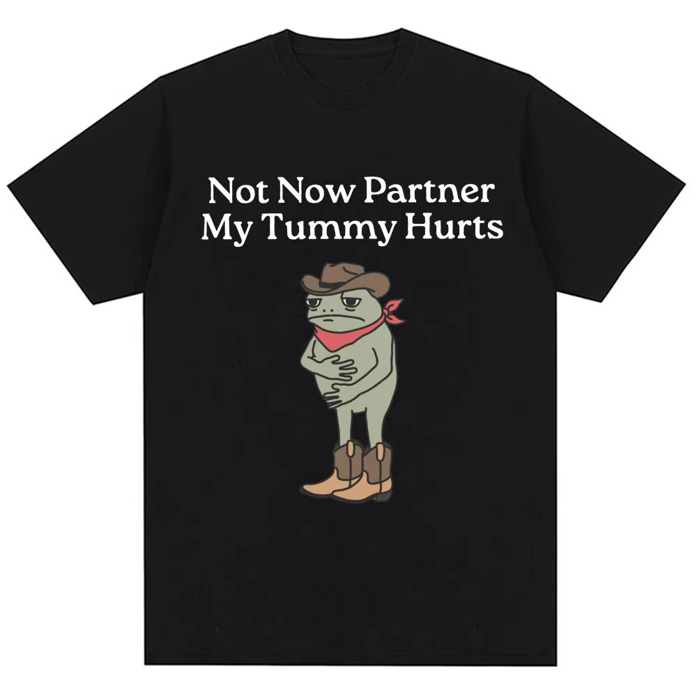 Women Fashion Now - Not Now Partner My Tummy Hurts